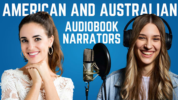 Gig Preview - Narrate your audiobook by american female voice or australian female voice over