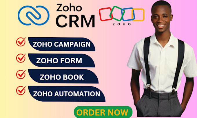 Gig Preview - Your zoho CRM manager, set up campaigns, automation, integration and zoho form