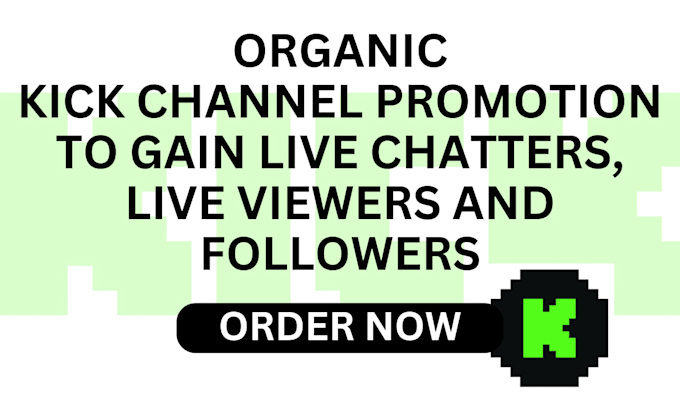 Gig Preview - Do organic channel promotion to boost your kick channel for effective growth