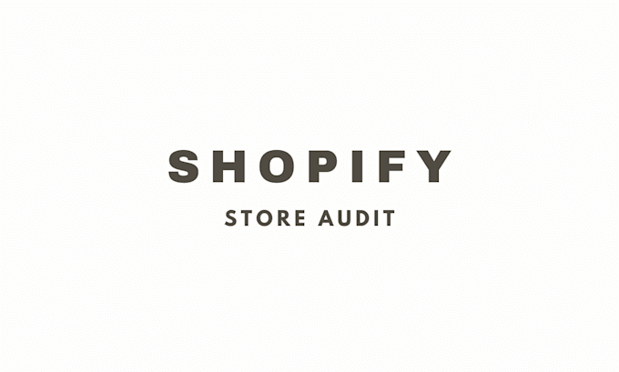 Gig Preview - Be your shopify audit, shopify store review shopify website