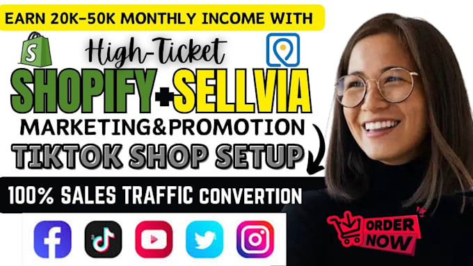 Gig Preview - High ticket sellvia marketing, shopify promotion, tik tok shop,sellvia promotion