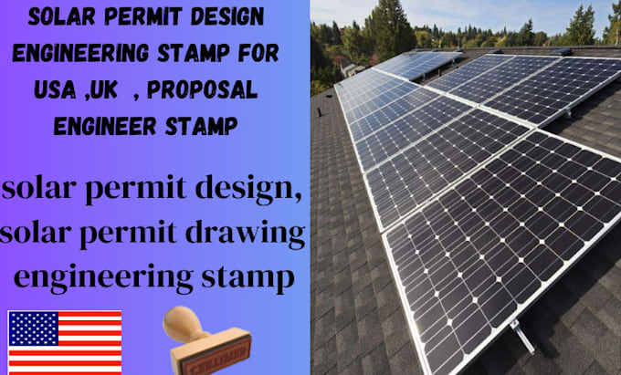 Gig Preview - Solar permit design engineering stamp for usa ,uk  , proposal engineer stamp