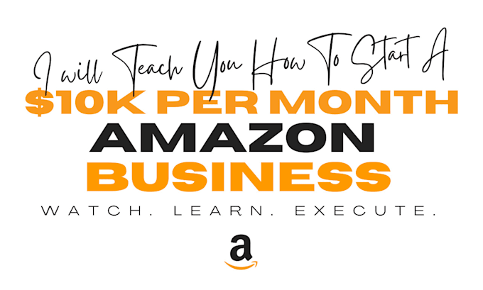 Bestseller - teach you how to start a 10k per month amazon business