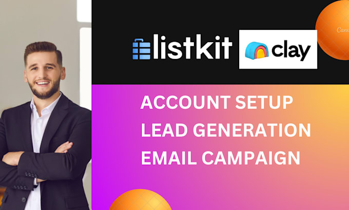 Gig Preview - Setup listkit io clay instantly ai for cold email outreach and lead generation