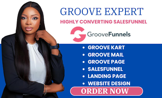 Gig Preview - Build groove funnels, landing page, groove pages, groove kart, groove cm, groove