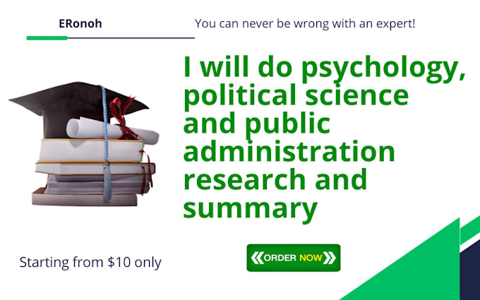 Gig Preview - Do psychology, political science and public administration research and summary