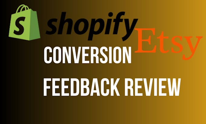 Gig Preview - Review your etsy, shopify store and provide actionable feedback to improve sales