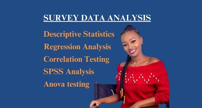 Gig Preview - Do survey data analysis, anova, correlation, t test, regression analysis, spss