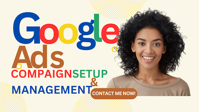 Gig Preview - Set up and manage your google ads adwords PPC campaigns