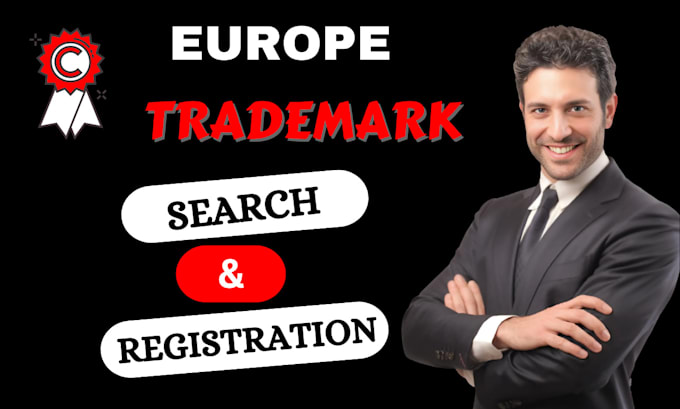 Gig Preview - Do trademark registration in europe