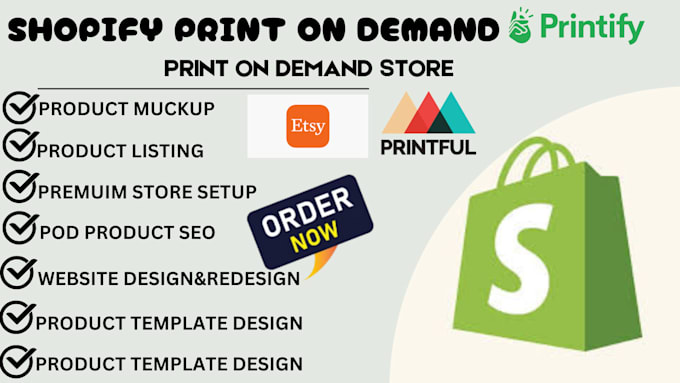 Gig Preview - Etsy shopify print on demand printify seo shopify etsy print on demand listing