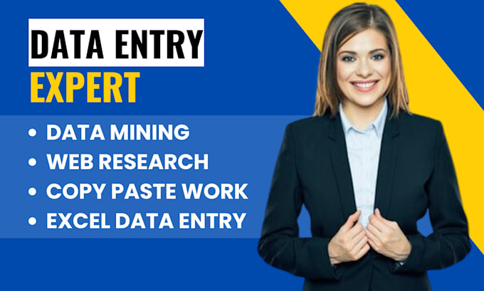 Bestseller - do data entry, data mining, web research, copy paste work, excel data entry