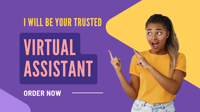 Gig Preview - Be your trusted virtual assistant, data entry and researcher