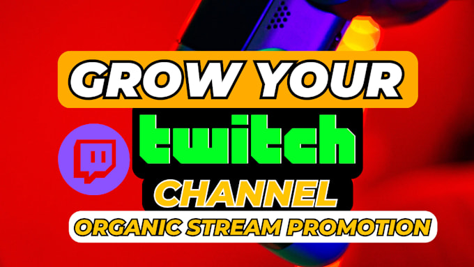 Gig Preview - Do organic twitch channel promotion to bring live viewers