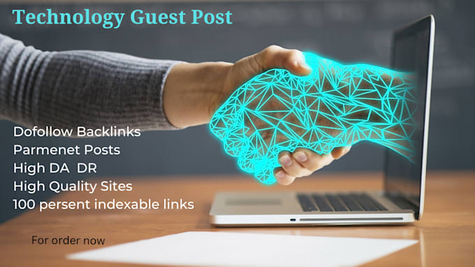 Gig Preview - Publish guest posts on high da technology blogs with dofollow backlinks