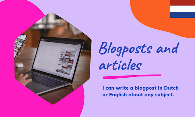 Gig Preview - Write a blogpost or article in dutch