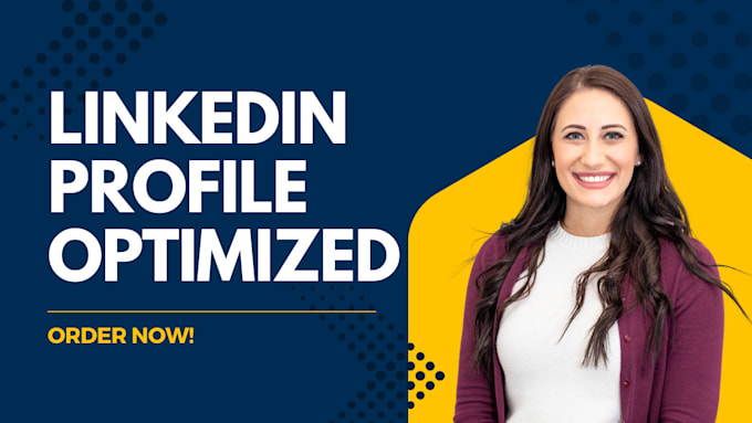 Gig Preview - Optimize your linkedin profile for best rank