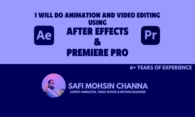 Gig Preview - Do animation and video editing using adobe after effects