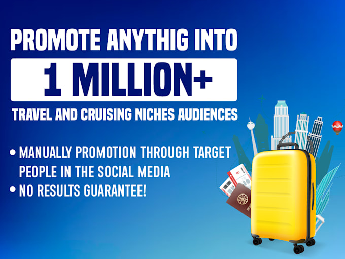 Gig Preview - Promote into 1 million travel and cruising niche audiences