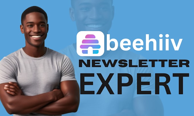 Gig Preview - Setup beehiiv account beehiiv ai newsletter template design beehiiv landing page