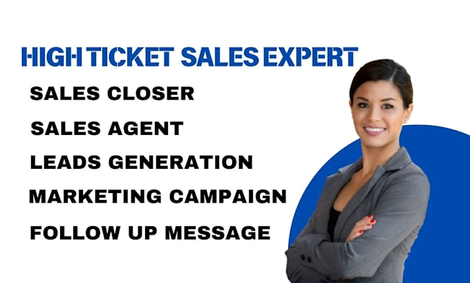 Gig Preview - Do b2b sales closer sales person sales agent sales lead high ticket sales closer