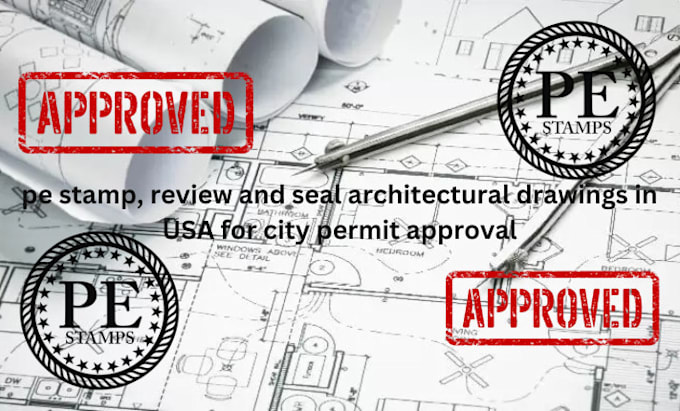 Gig Preview - Pe stamp, review and seal architectural drawings in USA for city permit approval