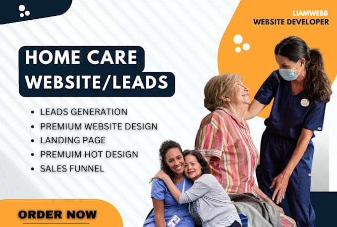 Gig Preview - Homecare leads elderlycare leads  homecare landing page