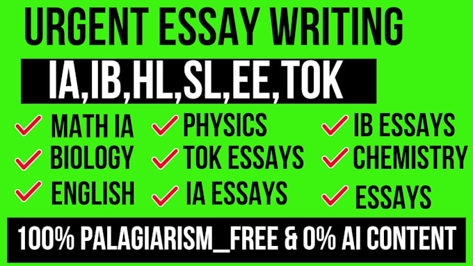 Gig Preview - Do urgent help in essay writing, ia ,ib hl,extended essay,hl,sl