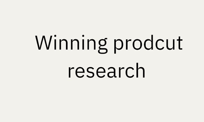 Gig Preview - Find your winning product for your store