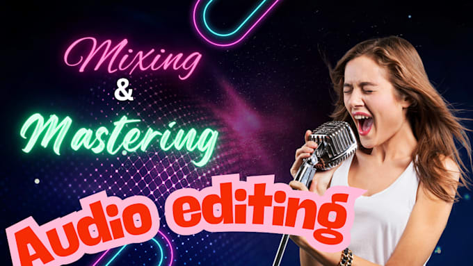 Gig Preview - Be your audio editor and mixing engineer