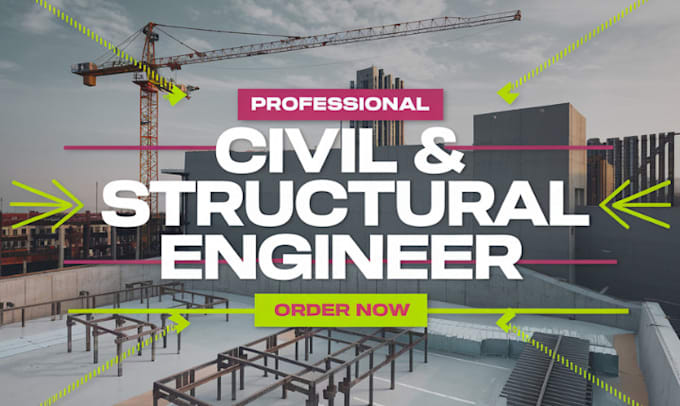 Gig Preview - Do advanced civil and structural engineering design and projects