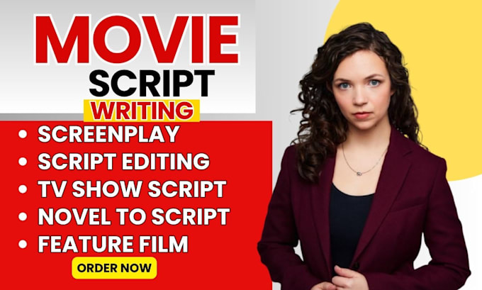 Gig Preview - Write and edit movie script, screenplays, screenwriting and movie script editing