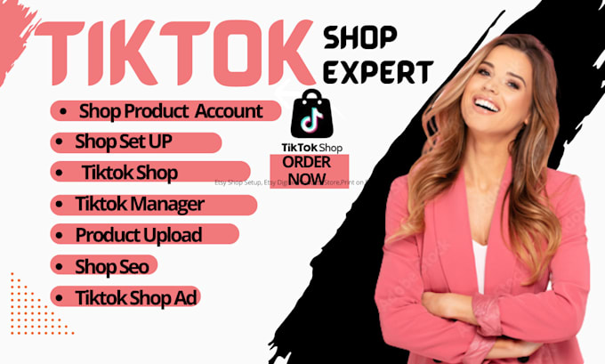 Gig Preview - Set up tiktok shop tiktok product listing tik tok shop product upload and ad