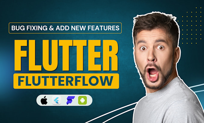 Gig Preview - Be flutter developer to add new features or flutter bug fix and flutterflow bug