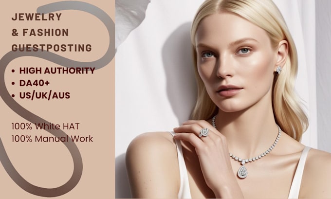 Gig Preview - Do jewelry guest post on jewelry  fashion sites high authority jewelry backlink