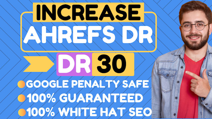 Gig Preview - Increase ahrefs domain rating dr 30 plus