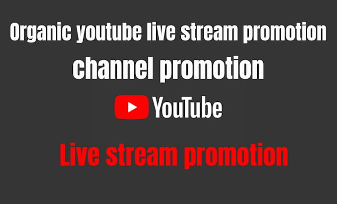 Gig Preview - Do organic youtube livestream promotion