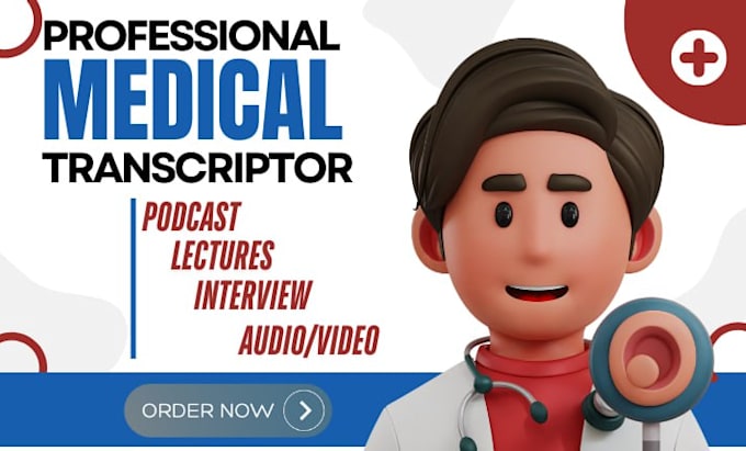 Gig Preview - Professional and accurate medical transcription in 24hrs