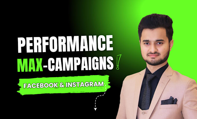 Gig Preview - Run performance max marketing campaigns for facebook and instagram