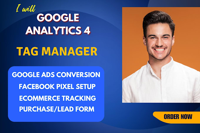 Bestseller - setup google analytics 4, ads conversion tracking, ga4, facebook pixel with gtm