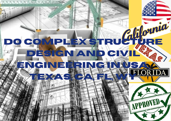 Gig Preview - Do complex structure design and civil engineering in USA, texas, ca, fl, ne