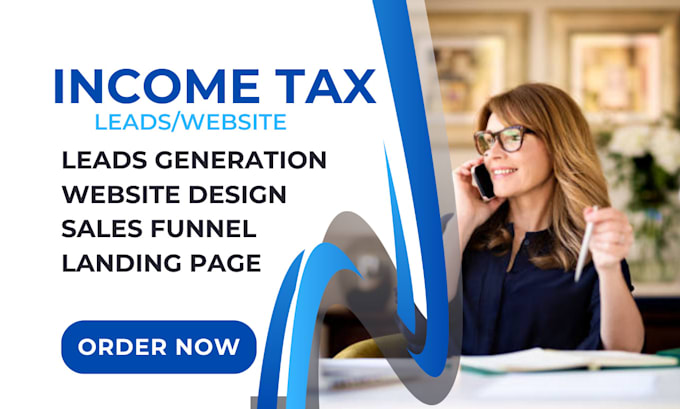 Gig Preview - Income tax leads tax website tax leads finance income tax website landing page