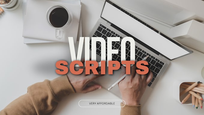 Gig Preview - Create compelling scripts for videos