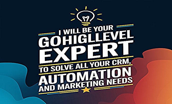 Bestseller - be your gohighlevel expert to solve all your CRM automation and marketing needs