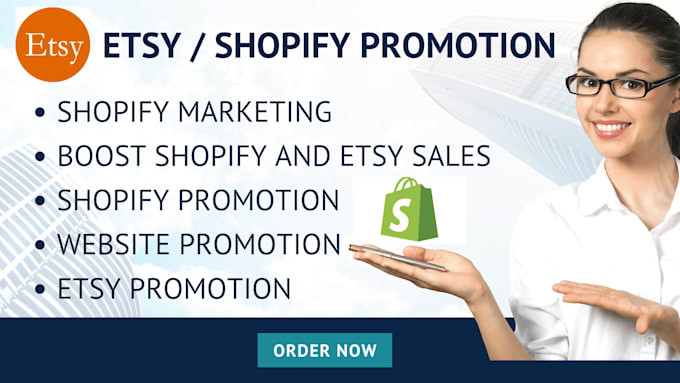 Gig Preview - Do shopify marketing, etsy promotion, etsy SEO shopify sales boost