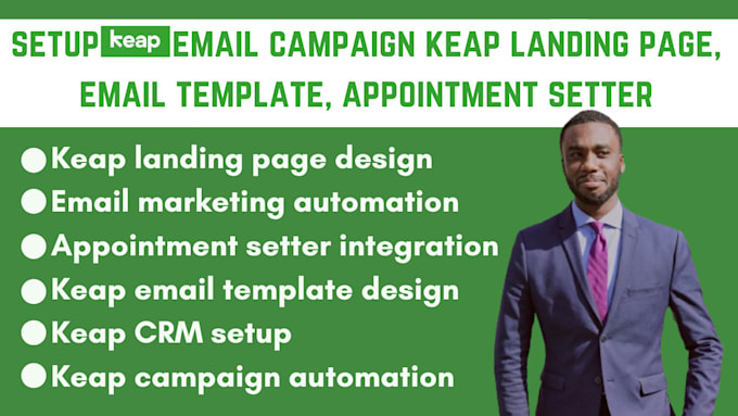 Gig Preview - Setup keap email campaign keap landing page, email template, appointment setter