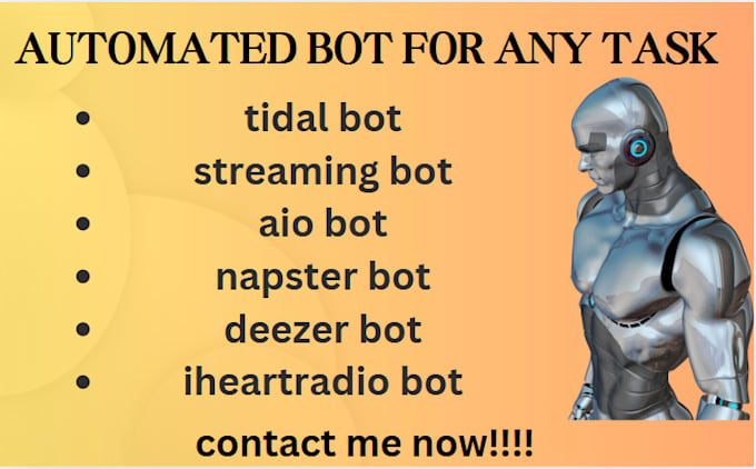 Gig Preview - Make tidal bot, streaming bot, aio bot, napster bot, deezer bot, iheartradio bot