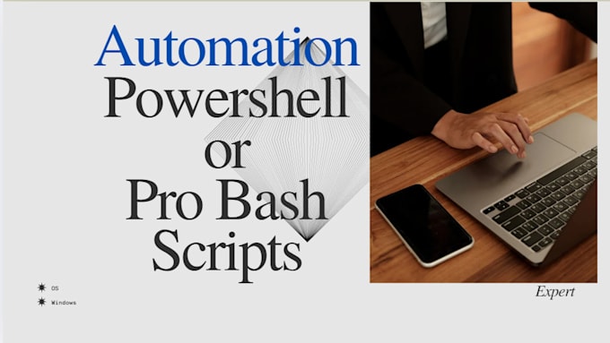 Gig Preview - Script anything in powershell or pro bash