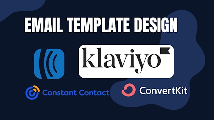 Gig Preview - Do newsletter design on klaviyo, mailchiimp, constant contact and getresponse