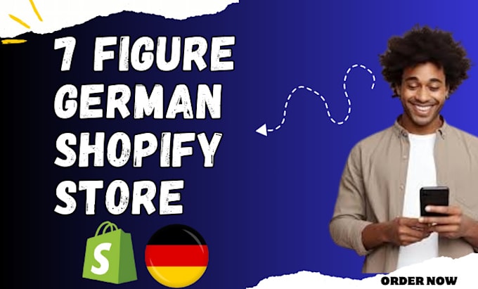 Gig Preview - Design 7 figure german, shopify dropshipping store